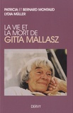Patricia Montaud et Bernard Montaud - La vie et la mort de Gitta Mallaz.
