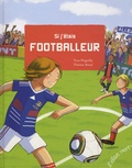 Yves Pinguilly et Thérèse Bonté - Si j'étais footballeur.