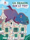 Cécile Alix et Fred Sochard - Un dragon sur le toit - Gaudi.