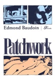 Edmond Baudoin - Patchwork.