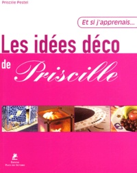 Priscille Pestel - Les idées déco de Priscille.