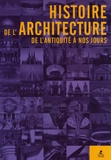 Jan Gympel - Histoire de l'architecture - De L'Antiquité à nos jours.