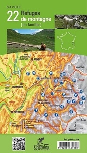 Savoie, 22 refuges de montagne en famille