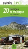 Patrick Espel et Valérie Bocher - 20 refuges de montagne en famille, Isère.