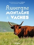 Vivien Therme et Corinne Chesne - Auvergne montagne à vaches.