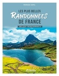 Patrick Espel - Les plus belles Randonnées de France - 100 lieux incontournables.