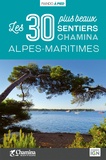 Olivier Scagnetti - Alpes-maritimes, les 30 plus beaux sentiers.