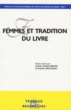 Andrée Lerousseau et Claude Cazalé-Bérard - Femmes et tradition du livre.