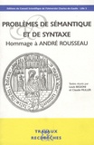 Claude Muller - Problèmes de sémantique et de syntaxe - Hommage à André Rousseau.