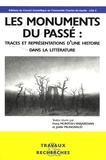 Fiona McIntosh-Varjabédian et Joëlle Prungnaud - Les monuments du passé : traces et représentations d'une histoire dans la littérature.