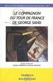 Martine Watrelot et Michèle Hecquet - Le compagnon du tour de France de George Sand.