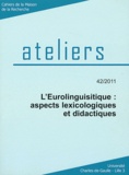 Louis Begioni et Gilbert Magnus - LEurolinguistique : aspects lexicologiques et didactiques.