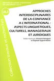 Armand Héroguel et Raphaël Eppreh-Butet - Approches interdisciplinaires de la confiance à l'international : aspects linguistiques, culturels, managériaux et juridiques.