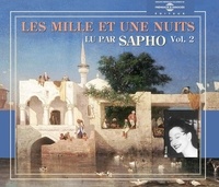 Sapho - Les Mille et Une Nuits - Tomes 2 et 3. 1 CD audio