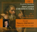 Friedrich Nietzsche - Ainsi parlait Zarathoustra - Tome 1, Le déclin de Zarathoustra Coffret en 3 CD audio.