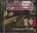 Honoré de Balzac - La grande Bretèche suivi de La question posée. 1 CD audio