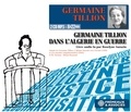 Germaine Tillion - Germaine Tillion dans l'Algérie en guerre. 2 CD audio MP3