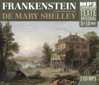 Mary Shelley - Frankenstein. 2 CD audio MP3