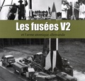 Roger Gucciardi - Les fusées V2 et l'arme atomique allemande.