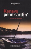 Philippe Payen - Kenavo Penn Sardin - Au revoir tête de sardine.
