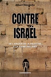 Albert Naccache - Contre Israël - De l'amour de la Palestine... à la haine des Juifs.