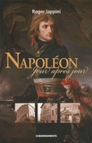 Roger Iappini - Napoléon jour après jour - De la naissance au 18 Brumaire.