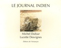 Michel Dufour et Lucette Desvignes - Le journal indien.