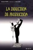Jacques Faure - La direction de production.
