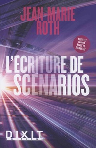 Jean-Marie Roth - L'écriture de scénarios.
