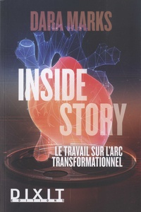 Dara Marks - Inside story - Le travail sur l'arc transformationnel.