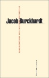 Jacob Burckhardt - Considérations sur l'histoire universelle.