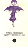 Patrik Ourednik - Instant propice, 1855.
