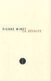 Pierre Minet - La Défaite - Confessions.