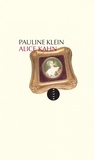 Pauline Klein - Alice Kahn.