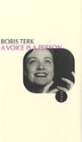 Boris Terk - A voice is a person.