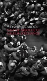 David Ricardo - Valeur absolue et valeur d'échange.