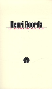 Henri Roorda - Les saisons indisciplinées.