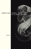 Norman Cohn - Cosmos, chaos et le monde qui vient - Du mythe du combat à l'eschatologie.