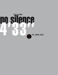 Kyle Gann - No silence - 4'33'' de John Cage.
