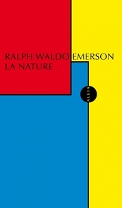 Ralph Waldo Emerson - La nature.