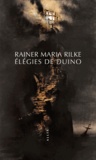 Rainer Maria Rilke - Elégies de Duino - Suivi d'une lettre de l'auteur adressée à Witold von Hulewicz.
