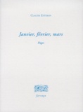 Claude Esteban - Janvier, février, mars - Pages.