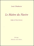 Louis Chadourne - Le maître du navire.