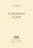 Josée Lapeyrère - La grammaire en forêt.