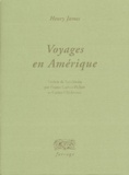 Henry James - Voyages en Amérique.
