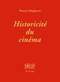 Youssef Ishaghpour - Historicité du cinéma.