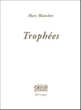 Marc Blanchet - Trophées.