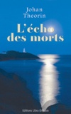 Johan Theorin - L'écho des morts.