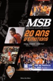 Pascal Legendre et David Piolé - MSB Le Mans Sarthe Basket 20 ans d'émotions.