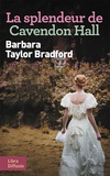 Barbara Taylor Bradford - La splendeur de Cavendon Hall.